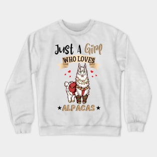 Just a girl who loves alpacas Crewneck Sweatshirt